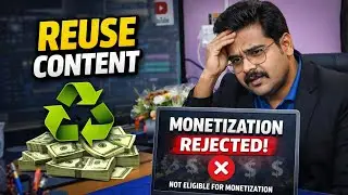 How To Monetize Reused Content Channel || YouTube Reused Content Monetization Problem Solve 