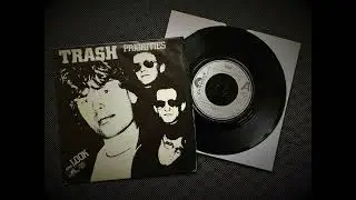 Trash - Priorities (Polydor UK 7inch)
