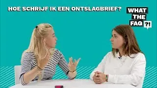 Hoe schrijf je een ontslagbrief? - What the FAQ?! [#19]