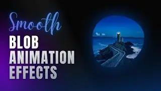Smooth Animated Blob Using CSS | Blob Effects