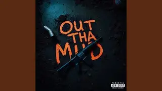 Out Tha Mud (feat. 3LM Looney, InfantQuesoTwoHunnid & 3LM T.O)