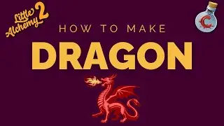 How to make Dragon in Little Alchemy 2?