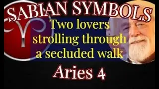 ARIES 4: Two lovers strolling through a secluded walk (Sabian Symbols)