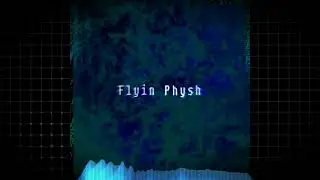 Flyin Physh