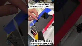 Curso de troca de vidro de Celular
