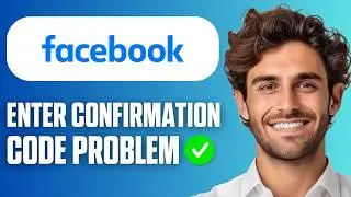 How To Fix Facebook Enter Confirmation Code Problem (Quick Guide 2026)