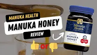 Quick Honest Review of the Manuka Health UMF 10+, MGO 263+, Raw Manuka Honey 500g.