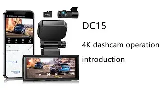 DC15 Dash Cam：Operation