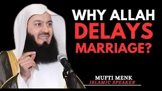The Wisdom Behind Delayed Marriage in Islam | Motivational Speech