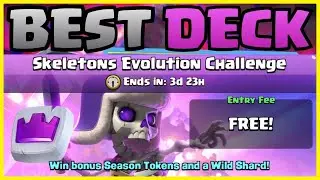 BEST DECK FOR SKELETONS EVOLUTION CHALLENGE - CLASH ROYALE