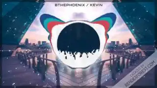 BthePhoenix - Kevin! [Glitch Hop / EDM]