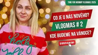 Kde budeme letos tr&aacute;vit &Scaron;tědr&yacute; den? l VLOGMAS #2
