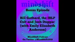 Bonus Episode: Bill Gothard, the IBLP Cult, and Josh Duggar (with Emily Elizabeth Anderson)