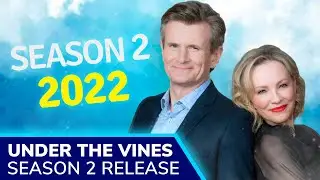 UNDER THE VINES Season 2 Release Set for 2022: Rebecca Gibney & Charles Edwards Return to Otago