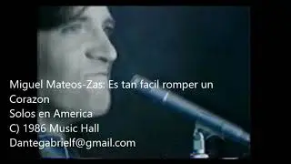 Miguel Mateos/Zas - Es Tan Facil Romper Un Corazon (Videoclip)