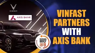 VinFast Joins Axis Bank | EV Financing Boost for Indian Buyers | EV Loans | News9