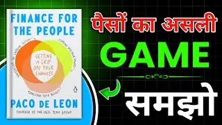 Finance For The People | Understand the real game of money | Book Summary in Hindi | Book FM