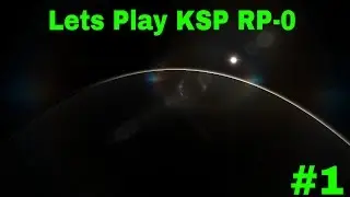 Lets Play Kerbal Space Program Realism Overhaul Real Progression Zero. #1
