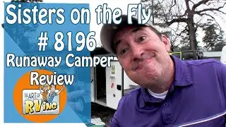 Sisters on the Fly #8196 | Runaway Camper | Runaway camper modifications