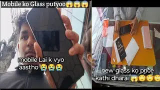 Mobile ko Glass putyoo 😭😭