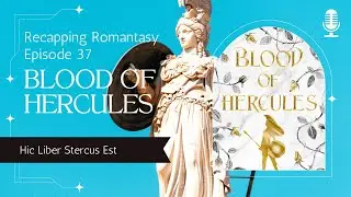 Blood of Hercules: book recap, book review, all the spoilers, and recs!