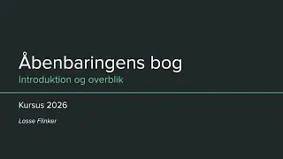 1. Introduktion og overblik - Lasse Flinker |&nbsp;Kursus i &Aring;benbaringsbogen