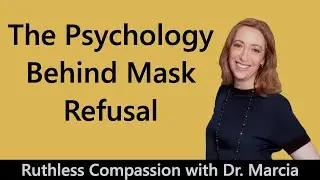 The Psychology Behind Mask Refusal