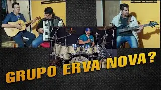 GRUPO ERVA NOVA? ARIZITO, TI&Atilde;O, TADEU, JUNINHO