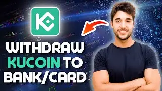 How to Withdraw Money from KUCOIN to Card or Bank Account 2024 (Kucoin Withdrawal Tutorial)