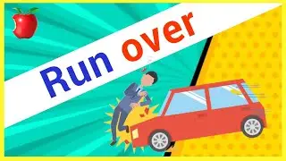 Run over 1 - Phrasal Verbs