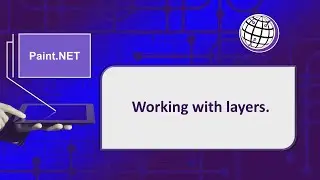 Paint.NET - Working with layers.