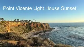 Point Vicente Light House and Sunset
