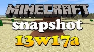 NEW Minecraft Snapshot 13w17a: New 