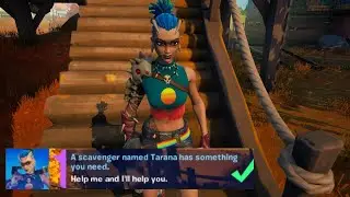 Tarana Location A scavenger named tarana has something you need - Fortnite