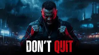 DON&rsquo;T QUIT 🔥 | Angry Motivational Rap | Fast Hard Gym Energy