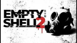 VOLUNT&Aacute;RIO OU COBAIA? - Empty Shell 2 (DEMO)  - Universo desolado e aterrador - CAPITAL NERD!
