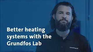Better heating systems with the Grundfos Lab
