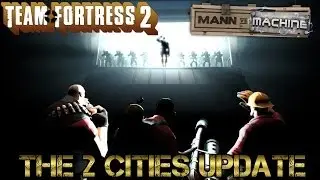 TF2 - The 2 Cities Update