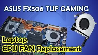 CPU Fan replacement Asus FX506 TUF Gaming Laptop