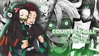 NightCore  - Ｃｏｕｒｔｅｓｙ  Ｃａｌｌ [ 𝙼𝙴𝙿 ]