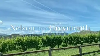 New Zealand Travel -Explore the South - Day 2 - Nelson to Greymouth