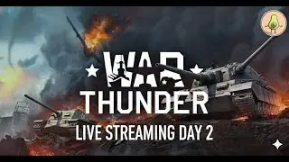 War Thunder Gameplay (Day 2 Stream) w/ Encoder HW H.265