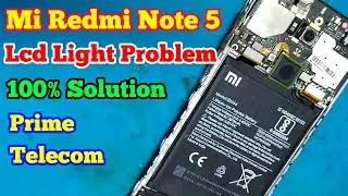 Mi Redmi Note 5 | Display Light Problem | Lcd Light Solution | Prime Telecom | #mi