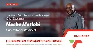 Ep 4: Moshe Motlohi, Acting Chief Executive Transnet Infrastructure Manager