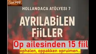Hollandaca’da 'OP' ile Başlayan 15 Süper (ayrilabilen) Fiil! Video 4