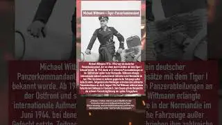 Michael Wittmann &ndash; Tiger-Panzerkommandant | Panzerkrieg an Ost- und Westfront WW2