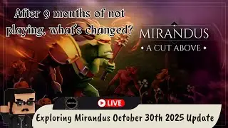 Exploring Mirandus October 30th 2025 Update