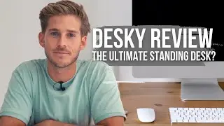 DESKY review | The Ultimate WFH Standing Desk?