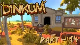 Dinkum - Part 14 - Theodore's Museum