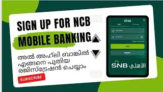 How to sign up for snb Mobile banking | al ahli new user Registration Malayalam